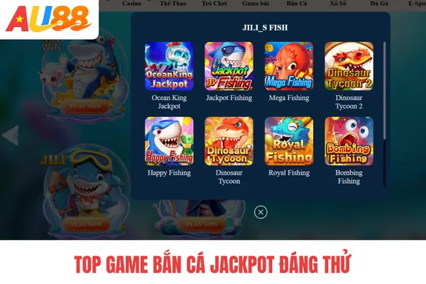 Top game bắn cá jackpot đáng thử Top game bắn cá jackpot đáng thử