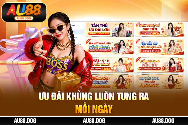 Ưu đãi khủng luôn tung ra mỗi ngày